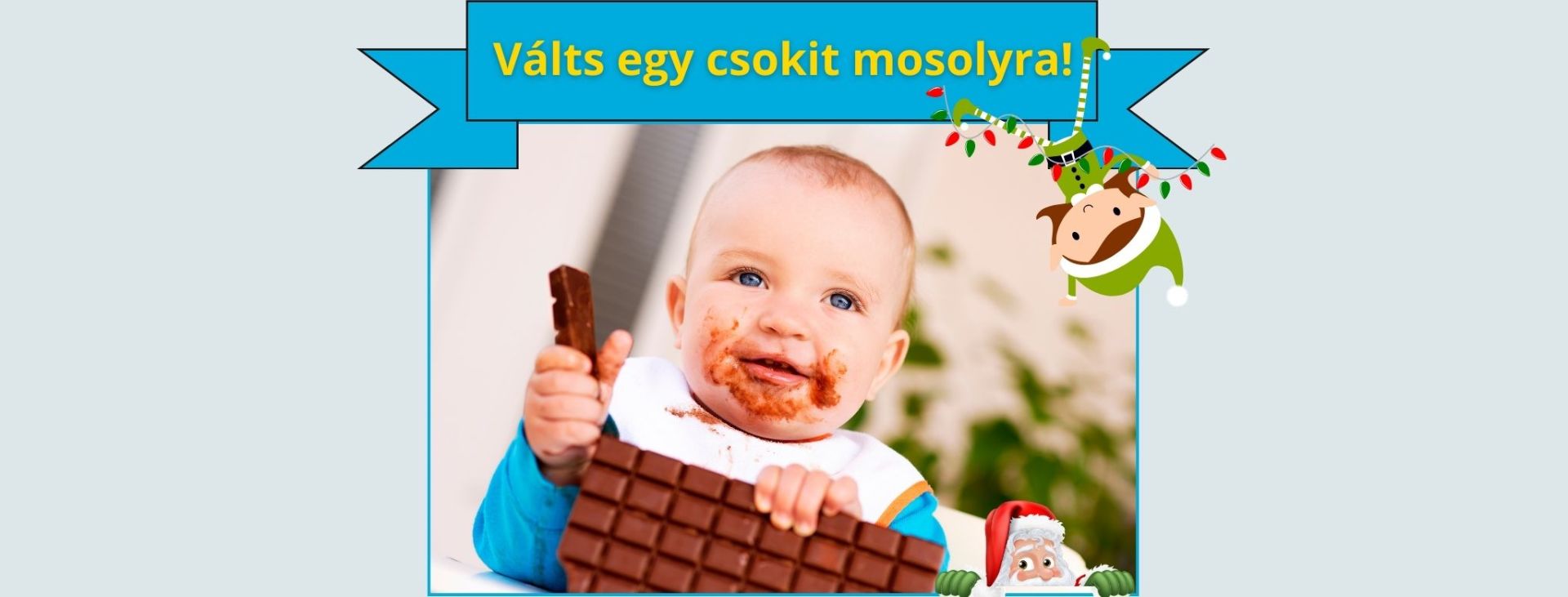 Válts egy csokit mosolyra!